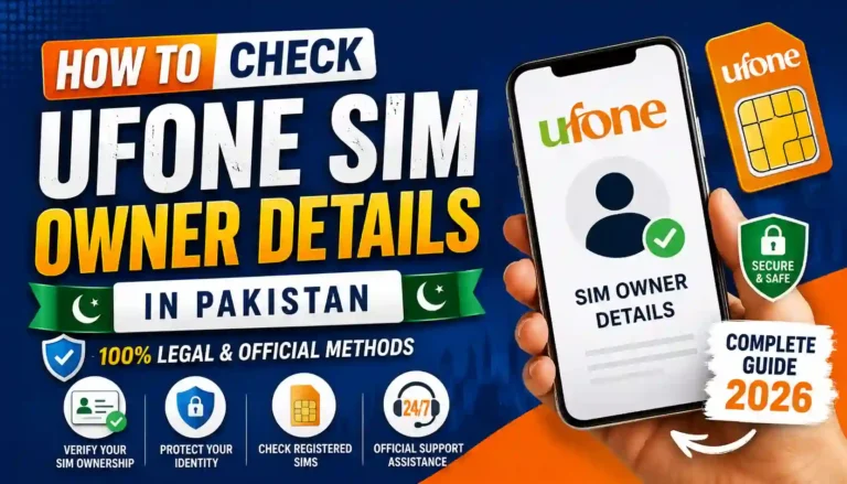 How to Check Ufone Sim Owner Details